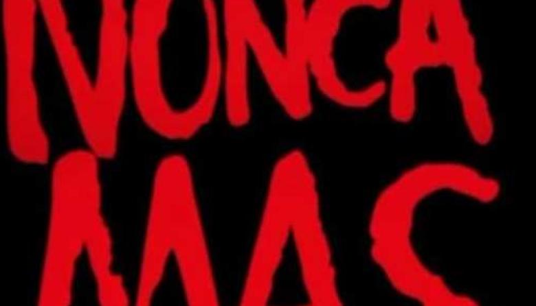 El “Nunca Más” no se mancha