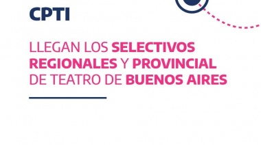 Llegan los Selectivos Regionales y Provincial de Teatro de Buenos Aires
